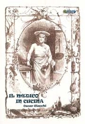 Oscar Giacchi - Il medico in cucina