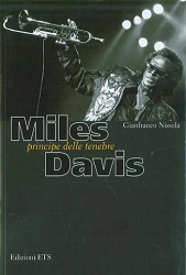 Gianfranco Nissola - Miles Davis principe delle tenebre