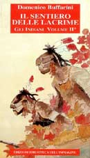 Domenico Buffarini Il sentiero delle lacrime storia degli indiani vol.II immagine non disponibile