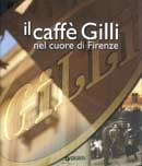 AA .VV. - Il caffè Gilli