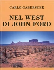 Carlo Gaberscek Nel west di John Ford immagine non disponibile