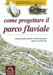 Autori Vari - Come progettare il parco fluviale