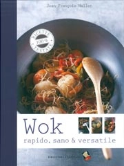 Jean-Francois Mallet - Wok rapido, sano e versatile