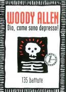 Woody Allen - Dio, come sono depresso