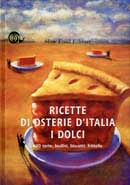 a cura di Bianca Minerdo, Grazia Novellini - Ricette di Osterie d'Italia - i dolci
