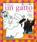 Zecchino d'Oro - Volevo un gatto nero. Con CD Audio