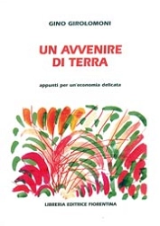 Gino Girolomoni - Un avvenire di terra
