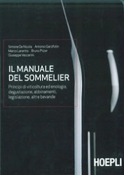 Simone De Nicola, Antonio Garofolin, Marco Larentis, Bruno Pilzer, Giuseppe Vaccarini - Il manuale del sommelier