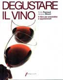 Peynaud Émile, Blouin Jacques - Degustare il vino