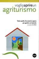 a cura di ARM - Azienda Romana Mercati - Voglio Aprire un Agriturismo
