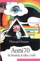 Howard Sounes Anni 70 la musica, le idee, i miti immagine non disponibile