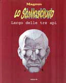 Magnus - Lo sconosciuto 2. Largo delle tre api