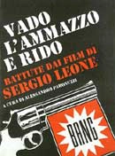 a cura di  Alessandro Paronuzzi - Vado l'ammazzo e rido. Battute dai film di Sergio Leone
