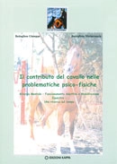 Battagliese Giuseppe, Battagliese Mariarosaria - Il contributo del cavallo nelle problematiche psico-fisiche