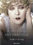 Andrew Irving - Il metodo antisbronza