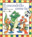 Lo Zecchino d'Oro Il coccodrillo come fa? Con CD Audio  immagine non disponibile