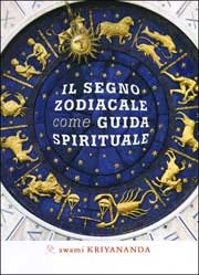 Swami Kriyananda Il segno zodiacale come guida spirituale immagine non disponibile