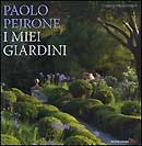 Paolo Pejrone - I miei giardini