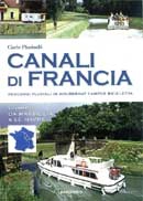 Carlo Piccinelli - Canali di Francia - percorsi fluviali in house boat camper bicicletta