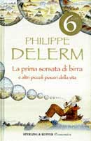 Philippe Delerm - La prima sorsata di birra