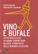 Enrico Baraldi, Alessandro Sbarbada - Vino e bufale
