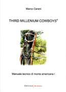Marco Cerani - Third Millenium Cowboys
