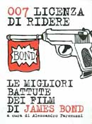 a cura di Alessandro Paronuzzi - 007 licenza di ridere