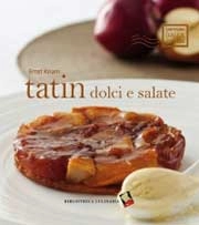 Ernst Knam - Tatin dolci e salate