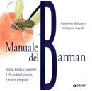 Gabriella Baiguera, Umberto Caselli - Manuale del Barman