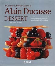 Frederic Robert - Alain Ducasse - Dessert