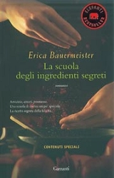 Erica Bauermeister - La scuola degli ingredienti segreti