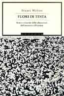 Stuart Walton - Fuori di testa
