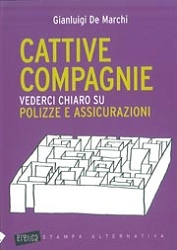 Gianluigi De Marchi Cattive compagnie immagine non disponibile