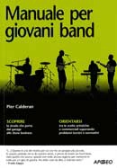 Pier Calderan - Manuale per giovani band
