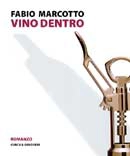 Fabio Marcotto - Vino dentro