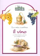 A.A.V.V. - La mia cantina - il vino