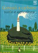 Nomisma Energia Centrali a Carbone, Suolo e Agricoltura immagine non disponibile
