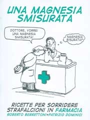 Roberto Berrettoni, Patrizio Dominici - Una magnesia smisurata