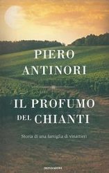 Piero Antinori - Il profumo del chianti