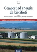 Renato Vismara, Mario Grosso, Massimo Centemero - Compost ed energia da biorifiuti