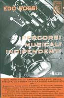 Edo Rossi - Percorsi musicali indipendenti