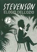 Robert Louis Stevenson - Elogio dell'ozio