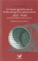 Louis Odart - Le buone pratiche per la vinificazione e la conservazione dei vini