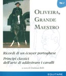 a cura di Giuliana Belli - Oliveira, grande maestro vol. 1