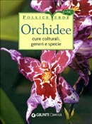 Stefano Milillo, Gianmaria Conte - Orchidee - cure colturali, generi e specie