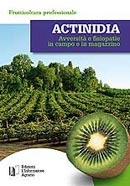 A.A.V.V. Actinidia avversità e fisiopatie in campo e in magazzino immagine non disponibile
