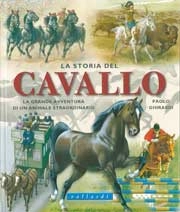 Paolo Ghirardi La storia del cavallo immagine non disponibile