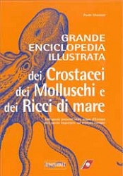 Paolo Manzoni, Valentina Tepedino - Grande enciclopedia illustrata dei crostacei dei molluschi e dei ricci di mare