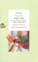 Giovanni Rebora - Tagli scelti - scritti di cultura materiale e gusto mediterraneo