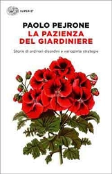Paolo Pejrone - La pazienza del giardiniere